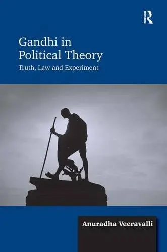 Cover of Gandhi in Political Theory