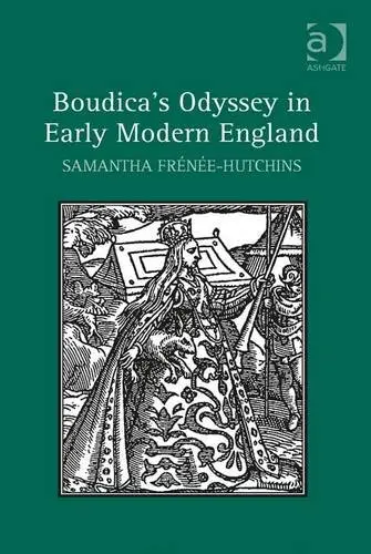 Cover of Boudica's Odyssey in Early Modern England