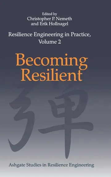 Cover of Resilience Engineering in Practice Volume 2