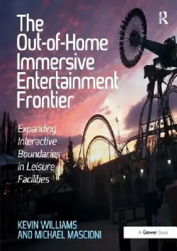 Cover of The Out-Of-Home Immersive Entertainment Frontier