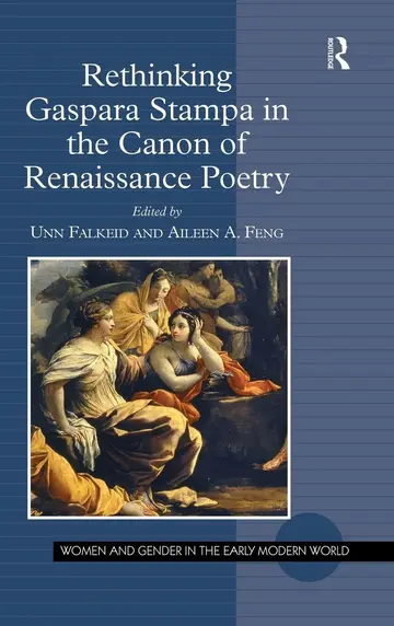 Cover of Rethinking Gaspara Stampa in the Canon of Renaissance Poetry