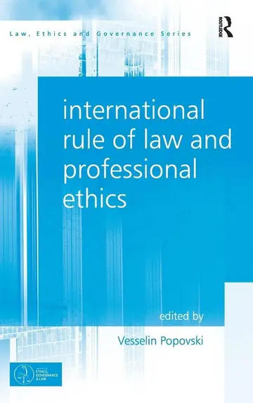 Cover of International Rule of Law and Professional Ethics