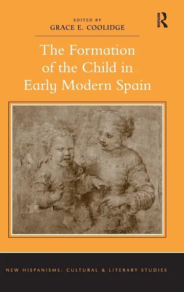 Cover of The Formation of the Child in Early Modern Spain