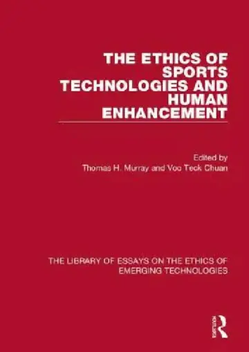 Cover of The Ethics of Sports Technologies and Human Enhancement