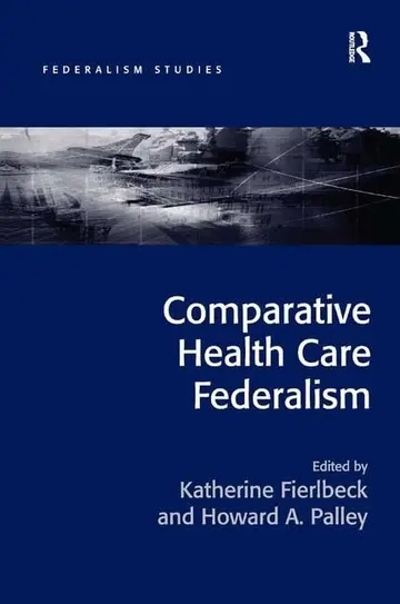 Cover of Comparative Health Care Federalism