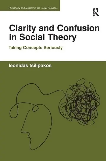 Cover of Clarity and Confusion in Social Theory