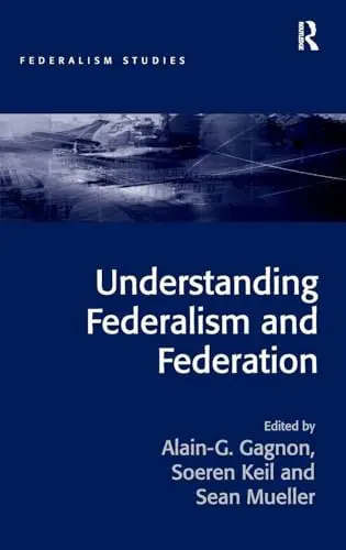Cover of Understanding Federalism and Federation