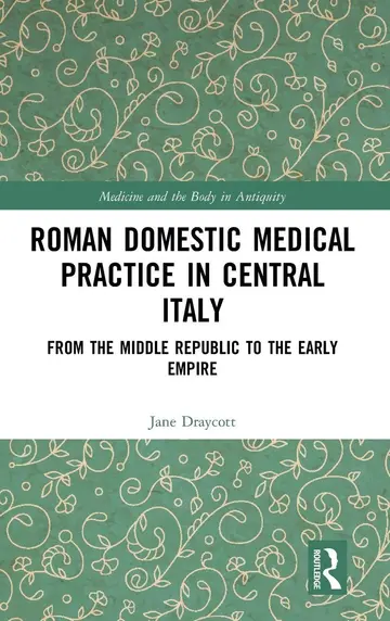 Cover of Roman Domestic Medical Practice in Central Italy