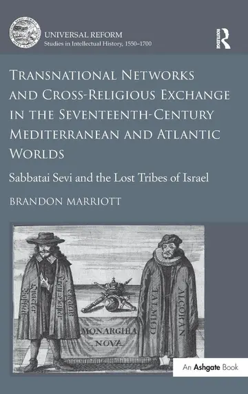 Cover of Transnational Networks and Cross-Religious Exchange in the Seventeenth-Century Mediterranean and Atlantic Worlds