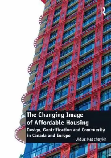 Cover of The Changing Image of Affordable Housing