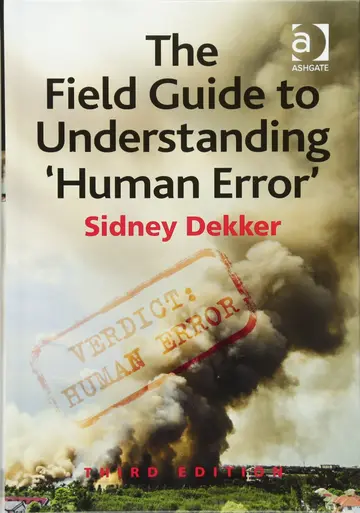 Cover of The Field Guide to Understanding 'Human Error'
