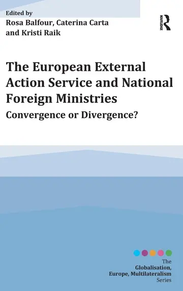 Cover of The European External Action Service and National Foreign Ministries
