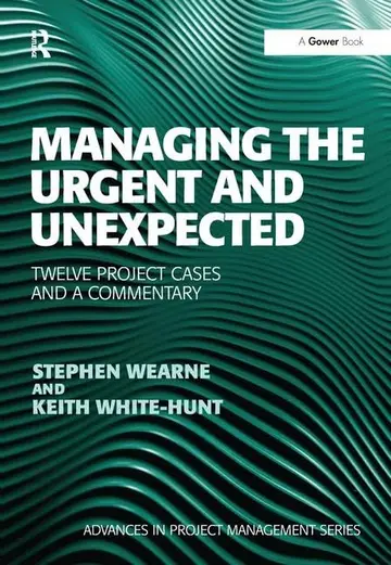 Cover of Managing the Urgent and Unexpected