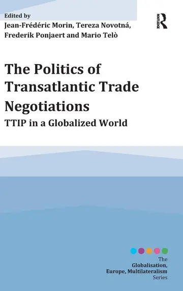 Cover of The Politics of Transatlantic Trade Negotiations