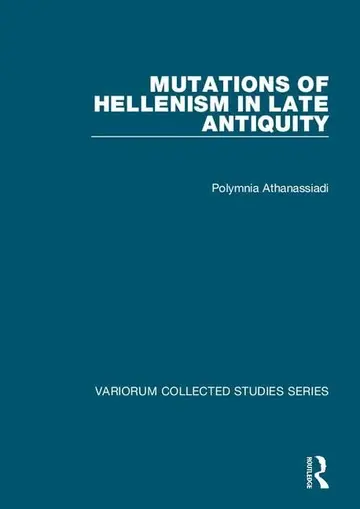 Cover of Mutations of Hellenism in Late Antiquity
