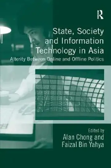Cover of State, Society and Information Technology in Asia