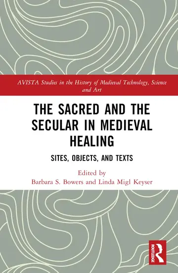 Cover of The Sacred and the Secular in Medieval Healing