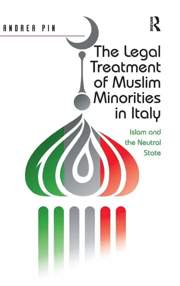 Cover of The Legal Treatment of Muslim Minorities in Italy