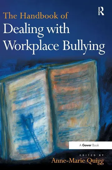 Cover of The Handbook of Dealing with Workplace Bullying