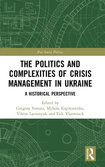 Cover of The Politics and Complexities of Crisis Management in Ukraine