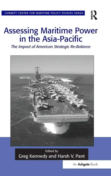 Cover of Assessing Maritime Power in the Asia-Pacific