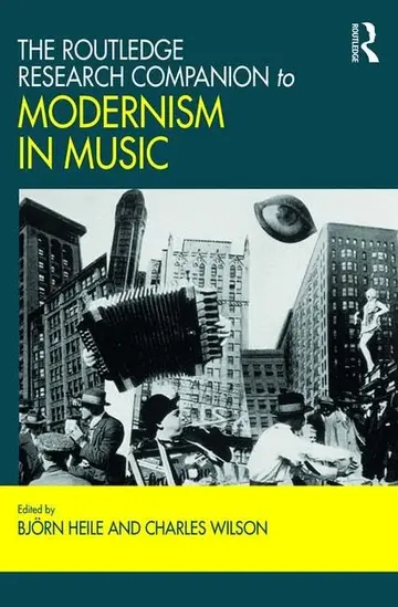 Cover of The Routledge Research Companion to Modernism in Music