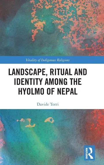 Cover of Landscape, Ritual and Identity Among the Hyolmo of Nepal