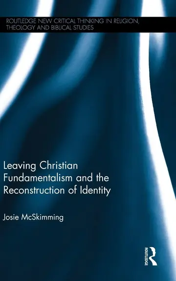 Cover of Leaving Christian Fundamentalism and the Reconstruction of Identity