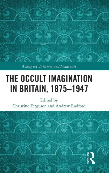 Cover of The Occult Imagination in Britain 1875-1947