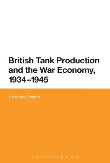 Cover of British Tank Production and the War Economy