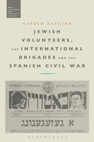 Cover of Jewish Volunteers, the International Brigades and the Spanish Civil War