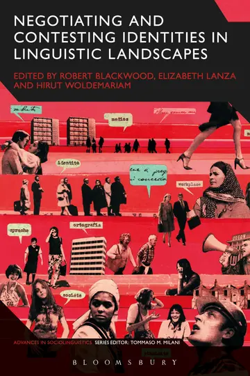 Cover of Negotiating and Contesting Identities in Linguistic Landscapes