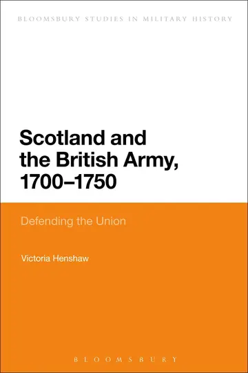 Cover of Scotland and the British Army (1700-1750)