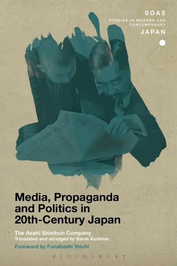 Cover of Media, Propaganda and Politics in 20th-Century Japan