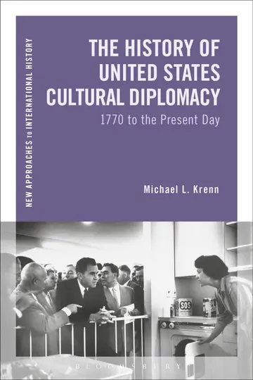Cover of The History of United States Cultural Diplomacy