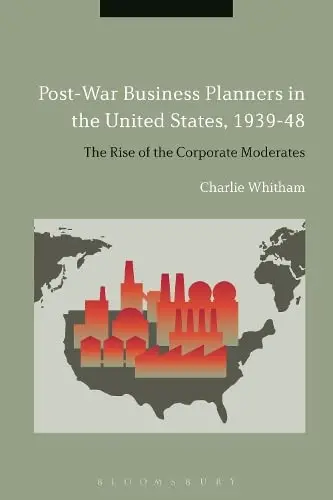 Cover of Post-War Business Planners in the United States, 1939-48