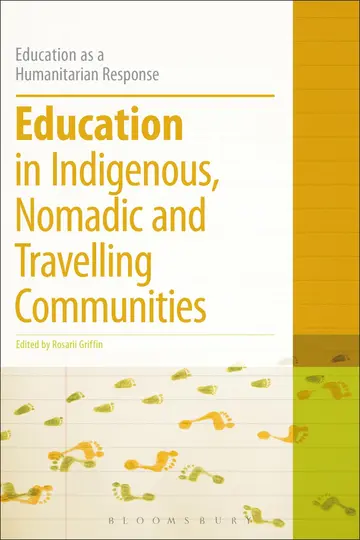 Cover of Education in Indigenous, Nomadic and Travelling Communities