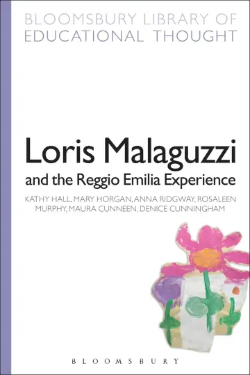 Cover of Loris Malaguzzi and the Reggio Emilia Experience
