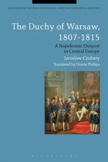 Cover of The Duchy of Warsaw, 1807-1815