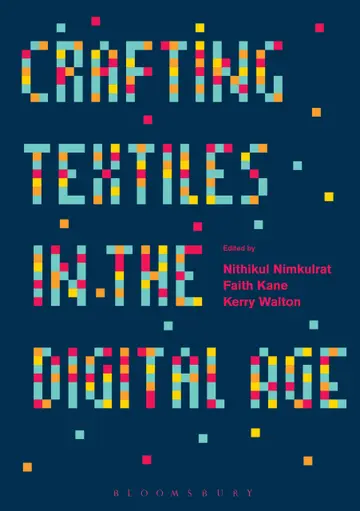 Cover of Crafting Textiles in the Digital Age