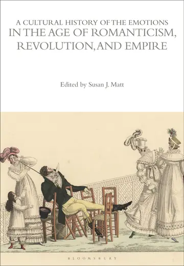 Cover of A Cultural History of the Emotions in the Age of Romanticism, Revolution, and Empire