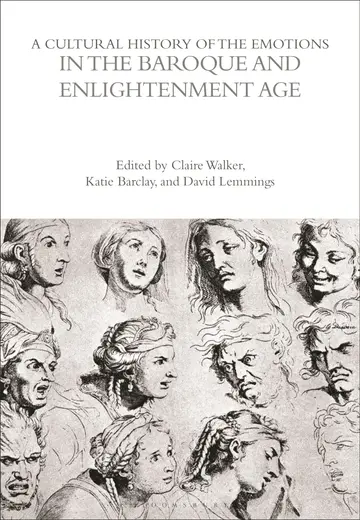 Cover of A Cultural History of the Emotions in the Baroque and Enlightenment Age