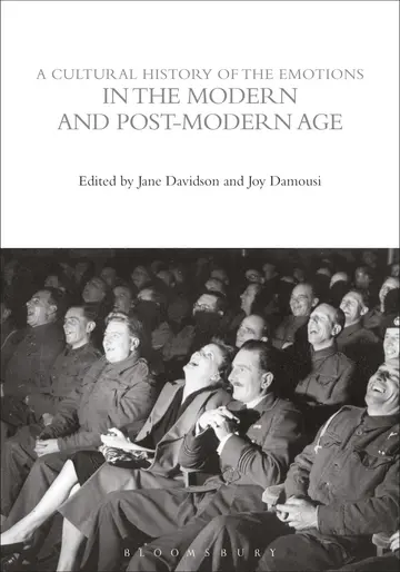 Cover of A Cultural History of the Emotions in the Modern and Post-Modern Age