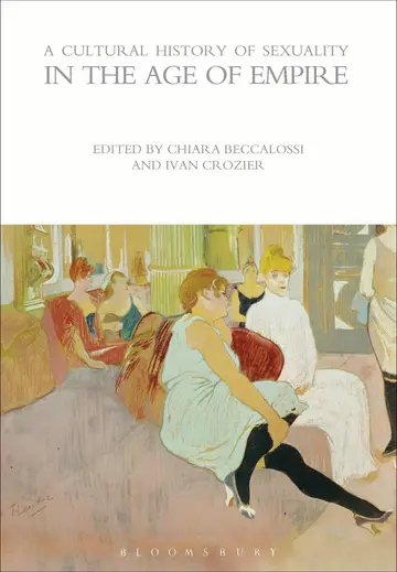 Cover of A Cultural History of Sexuality in the Age of Empire