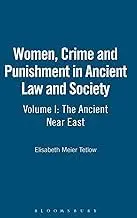 Cover of Women, Crime and Punishment in Ancient Law and Society Volume 1