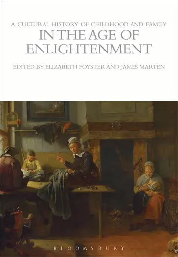 Cover of A Cultural History of Childhood and Family in the Age of Enlightenment