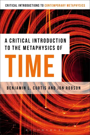 Cover of A Critical Introduction to the Metaphysics of Time