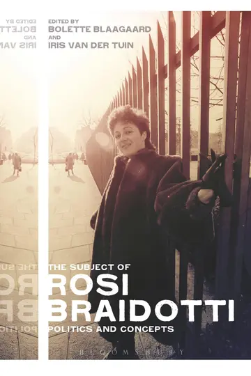 Cover of The Subject of Rosi Braidotti