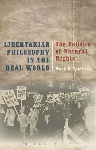 Cover of Libertarian Philosophy in the Real World