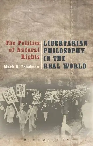 Cover of Libertarian Philosophy in the Real World